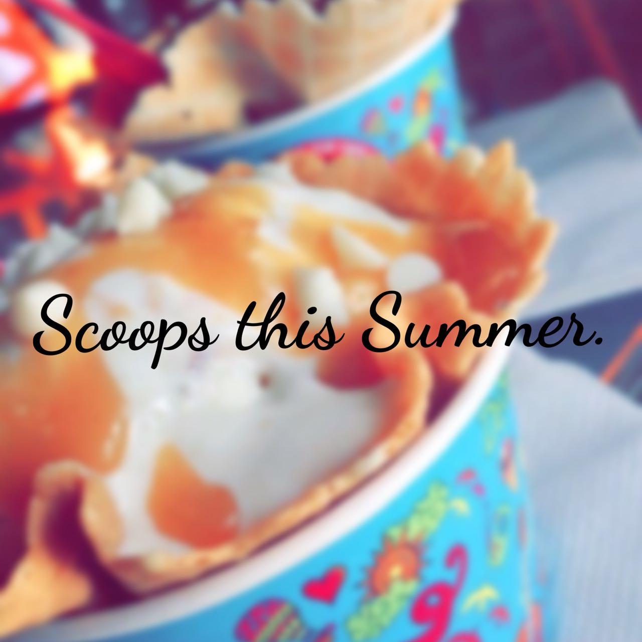 Scoops This Summer